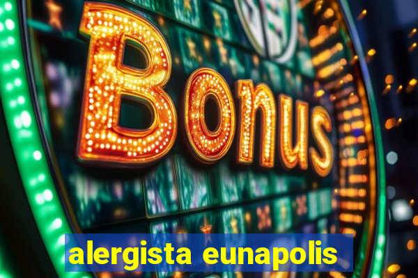 alergista eunapolis